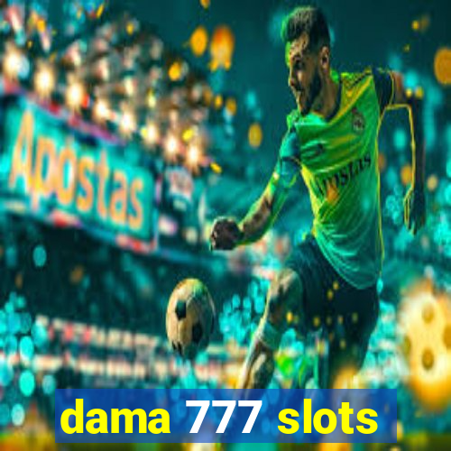 dama 777 slots